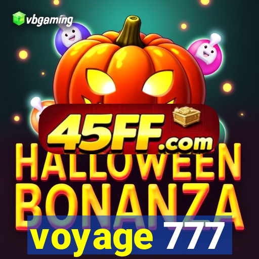 voyage 777